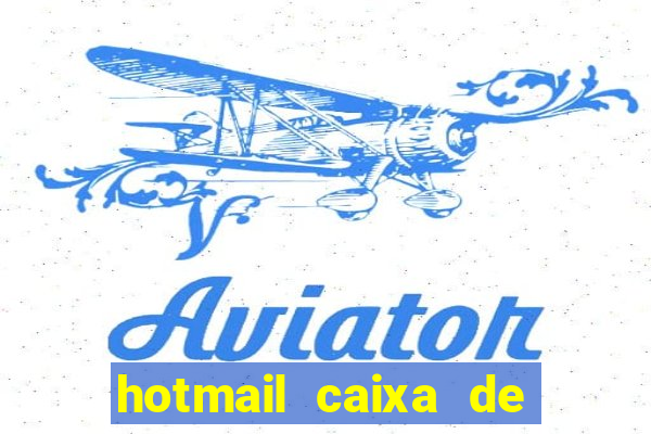 hotmail caixa de entrada entrar